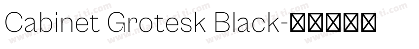Cabinet Grotesk Black字体转换